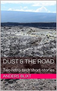 Omslaget på Anders Blixts bok Dust & The road